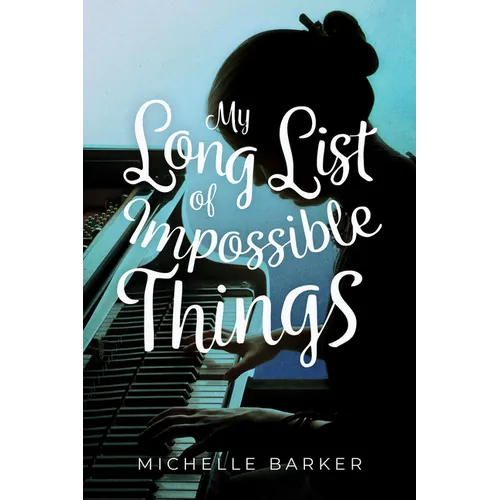 My Long List of Impossible Things