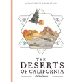 The Deserts of California: A California Field Atlas