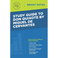 Study Guide to Don Quixote by Miguel de Cervantes