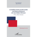 Coopération judiciaire internationale en matière pénale: France, Brésil, Suriname