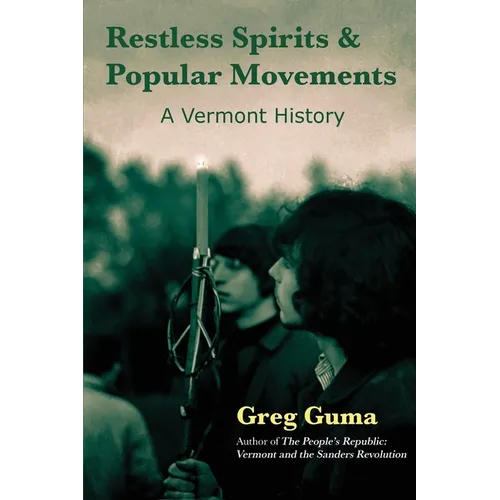 Restless Spirits and Popular Movements: A Vermont History
