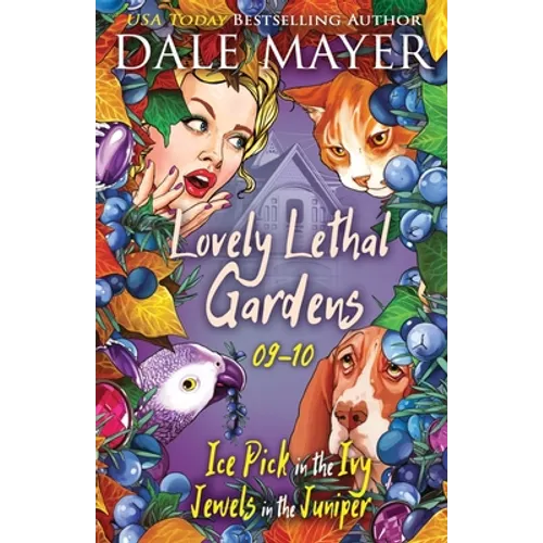 Lovely Lethal Gardens 9-10