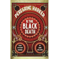 Peregrine Harker and The Black Death