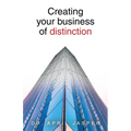 Creating your business of distinction
