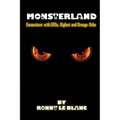 Monsterland: Encounters with UFOs, Bigfoot and Orange Orbs