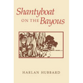 Shantyboat on the Bayous