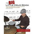 The Big Little Drum Book: Contemporary Concepts For The Modern Drummer