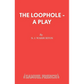 The Loophole - A Play