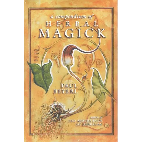 A Compendium of Herbal Magick