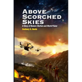 Above Scorched Skies