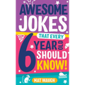 Awesome Jokes That Every 6 Year Old Should Know!