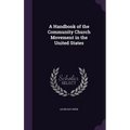 A Handbook of the Community Church Movement in the United States