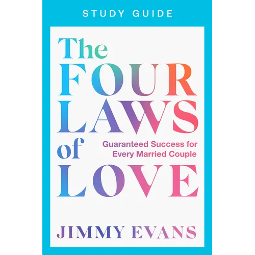 The Four Laws of Love Study Guide