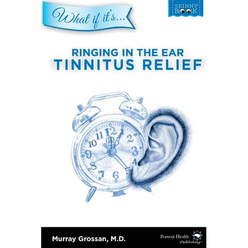 Ringing in the Ear - Tinnitus Relief