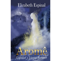 Aromê: Legend of a Talented Perfumer