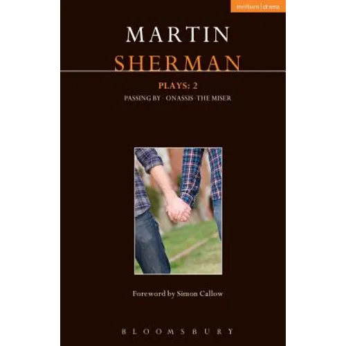 Sherman Plays: 2: Onassis; Passing By; The Miser