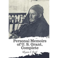Personal Memoirs of U. S. Grant, Complete