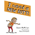 I Need a New Butt!