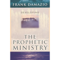 Developing the Prophetic Ministry
