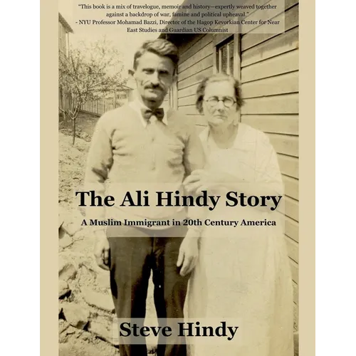The Ali Hindy Story: A Muslim Immigrant in 20th Century America