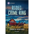 Rodeo Crime Ring