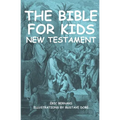 The Bible for kids (illustrated): New Testament