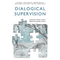 Dialogical Supervision: Creating A Work Culture Where Everybody Learns