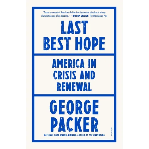 Last Best Hope: America in Crisis and Renewal