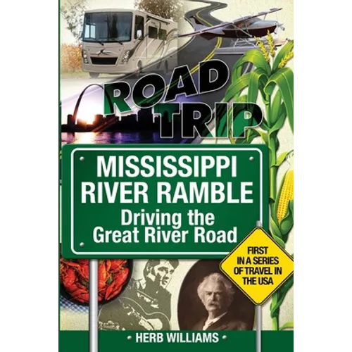 Mississippi River Ramble: Driving the Great River Road