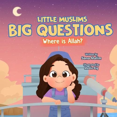 Little Muslims, Big Questions: Where Is Allah?