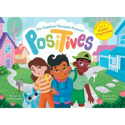 The Happiest Therapist presents Positives