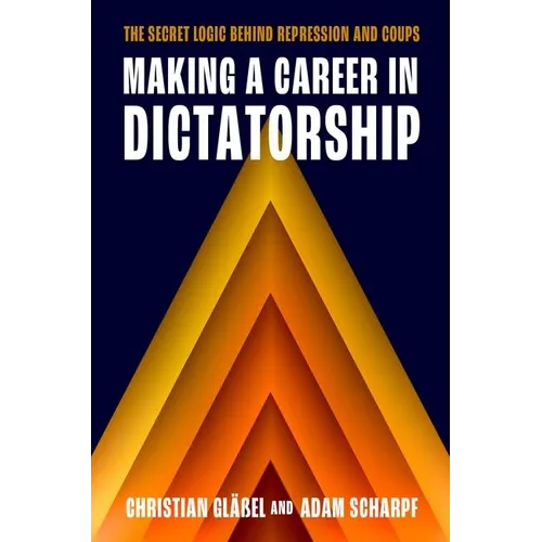 Making a Career in Dictatorship
