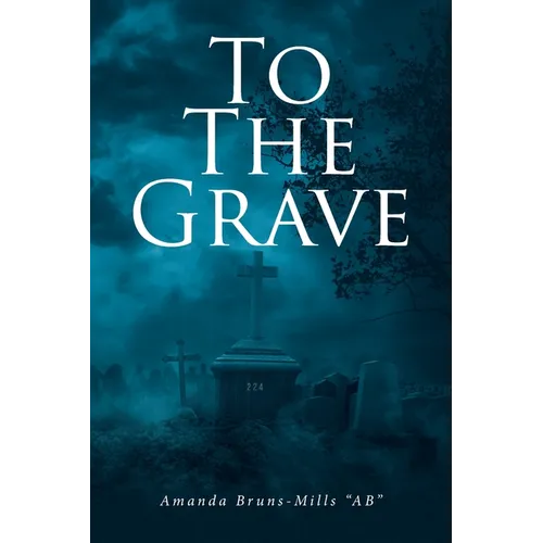 To the Grave