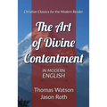 The Art of Divine Contentment: In Modern English