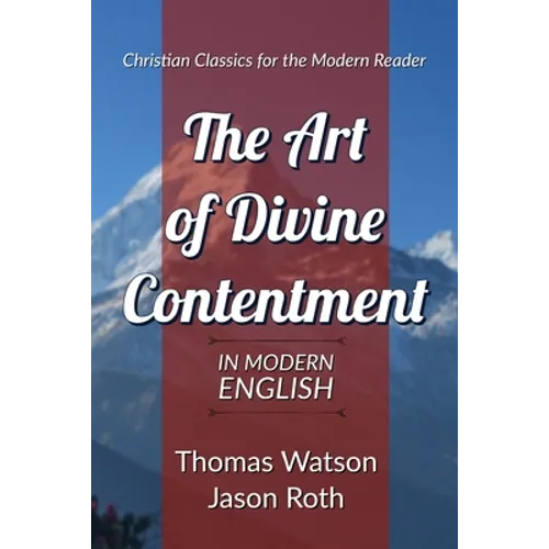 The Art of Divine Contentment: In Modern English