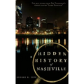 Hidden History of Nashville