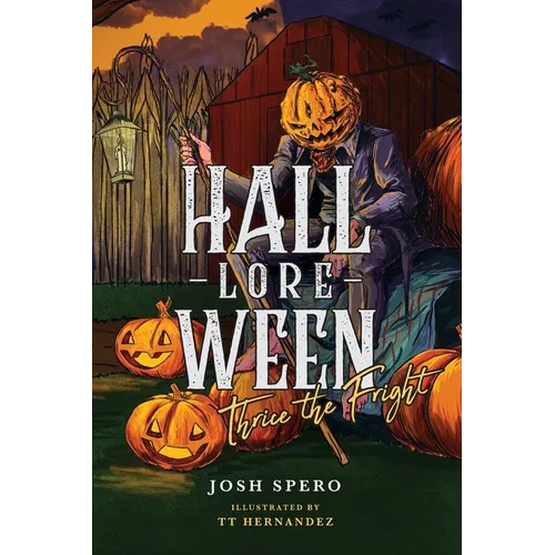 Hall-Lore-Ween: Thrice The Fright
