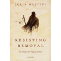 Resisting Removal: The Sandy Lake Tragedy of 1850
