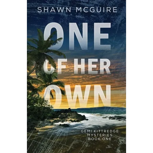 One of Her Own: A Gemi Kittredge Mystery, Book 1