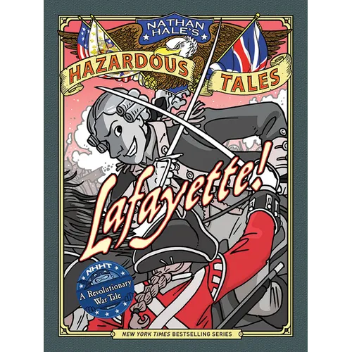 Lafayette!: A Revolutionary War Tale