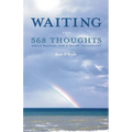Waiting: 568 Thoughts While Waiting for a Heart Transplant