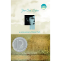 Your Own, Sylvia: A Verse Portrait of Sylvia Plath