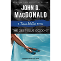 The Deep Blue Good-By: A Travis McGee Novel