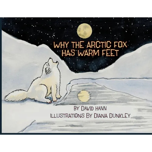 Why The Arctic Fox Has Warm Feet
