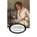 The Wonder Book of Chemistry