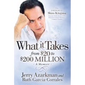 What It Takes... from $20 to $200 Million: Jerry Azarkman's Memoir