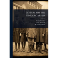 Letters on the Kindergarten