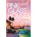 Pink Glass Houses
