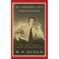 As I Walked Out One Evening: Songs, Ballads, Lullabies, Limericks, and Other Light Verse