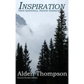 Inspiration: Hard Questions, Honest Answers (Revised)